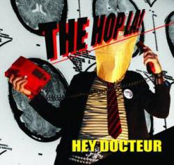 The Hop La : Hey Docteur